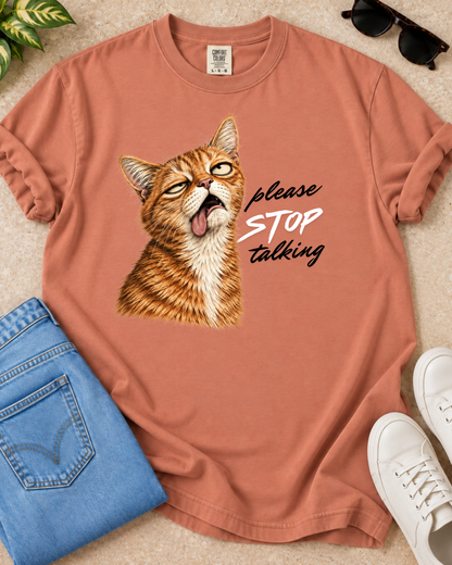 Stop Talking T-Shirt